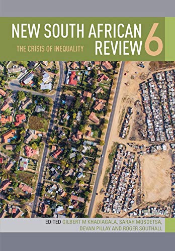 New South African Review 6 The Crisis Of Inequality [Paperback]