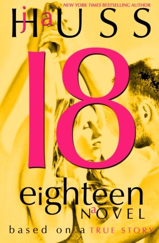Eighteen (18) Based On A True Story [Paperback]