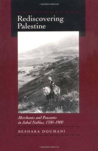 Rediscovering Palestine Merchants and Peasants in Jabal Nablus, 1700&1501900 [Paperback]