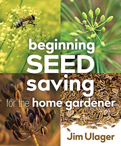 Beginning Seed Saving for the Home Gardener [Paperback]