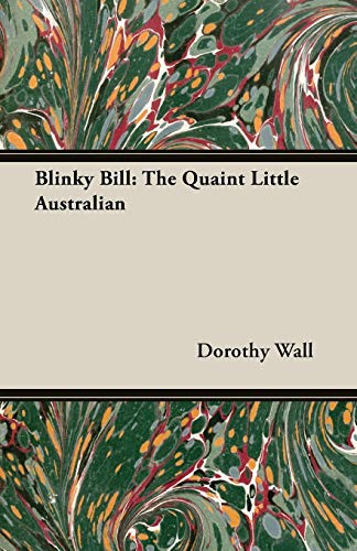 Blinky Bill  The Quaint Little Australian [Paperback]