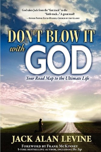 Don't Blow It With God [Hardcover]