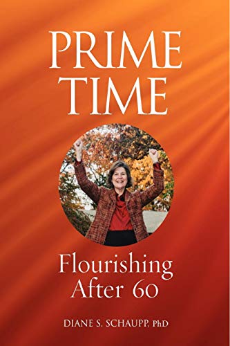 Prime Time Flourishing After 60 [Paperback]