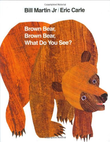 Brown Bear, Brown Bear, What Do You See [Hardcover]