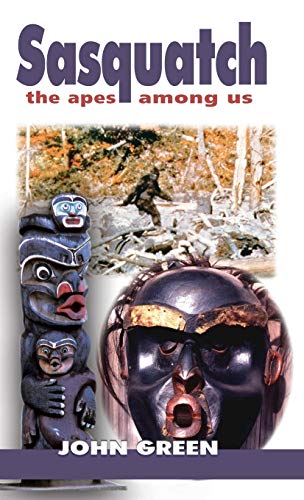 Sasquatch  The Apes among Us [Paperback]