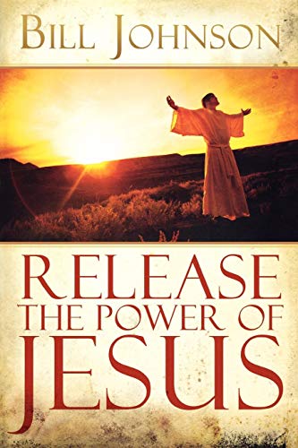 Release The Power Of Jesus [Paperback]