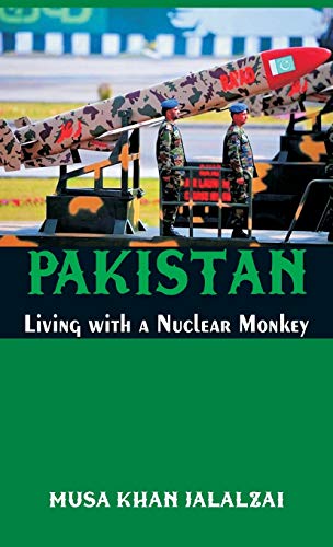 Pakistan Living with a Nuclear Monkey [Hardcover]