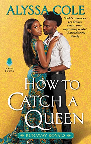 How to Catch a Queen Runaway Royals [Paperback]