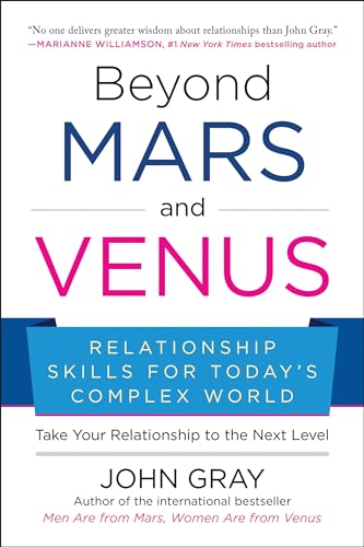 Beyond Mars and Venus Relationship Skills for Today's Complex World [Paperback]