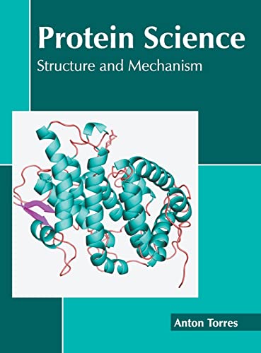 Protein Science Structure and Mechanism [Hardcover]