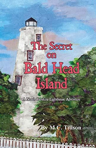 Secret on Bald Head Island  A North Carolina Lighthouse Adventure [Paperback]