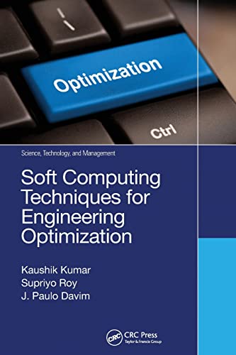 Soft Computing Techniques for Engineering Optimization [Paperback]