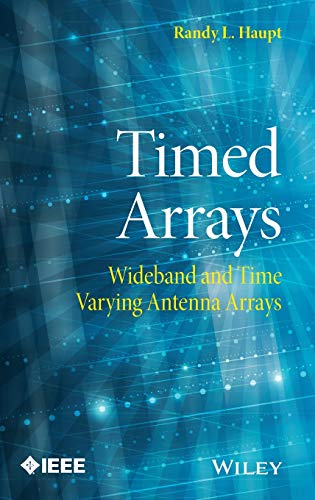 Timed Arrays Wideband and Time Varying Antenna Arrays [Hardcover]
