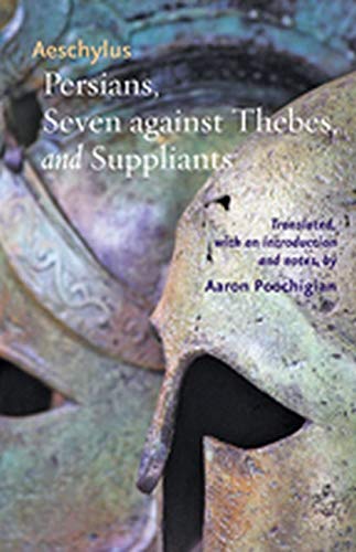 Persians, Seven Against Thebes, and Suppliants [Paperback]