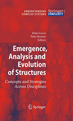 Emergence, Analysis and Evolution of Structures Concepts and Strategies Across  [Paperback]