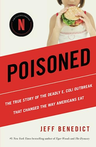 Poisoned The True Story of the Deadly E. Coli Outbreak That Changed the Way Ame [Paperback]