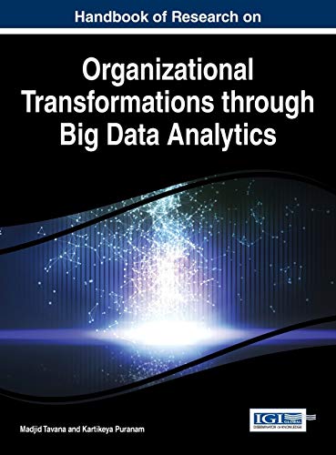 Handbook Of Research On Organizational Transformations Through Big Data Analytic [Hardcover]