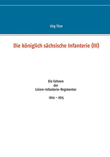 Koeniglich Sachsische Infanterie (Iii)