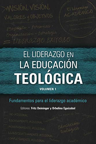 Liderazgo En La Educacion Teologica, Volumen 1