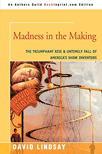 Madness In The Making The Triumphant Rise & Untimely Fall Of America's Show Inv [Paperback]
