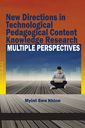 New Directions In Technological Pedagogical Content Knowledge Research Multiple [Paperback]