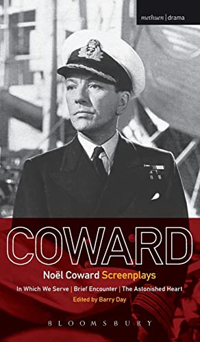Nol Coward Screenplays In Which We Serve, Brief Encounter, The Astonished Hear [Hardcover]
