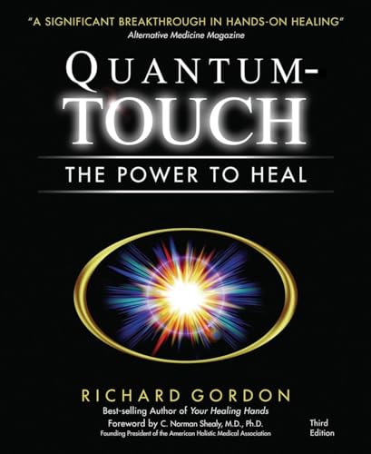 Quantum-Touch The Power to Heal [Paperback]