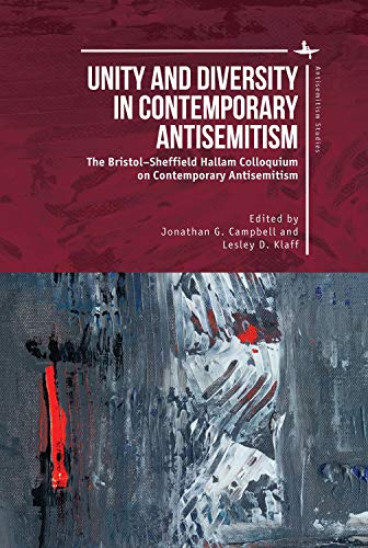 Unity and Diversity in Contemporary Antisemitism The BristolSheffield Hallam C [Hardcover]