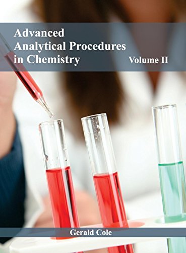 Advanced Analytical Procedures in Chemistry Volume II [Hardcover]