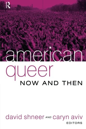 American Queer, Now and Then [Paperback]