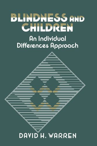 Blindness and Children An Individual Differences Approach [Paperback]
