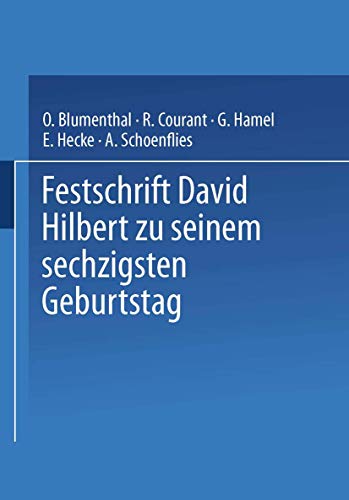 Festschrift David Hilbert zu Seinem Sechzigsten Geburtstag am 23. Januar 1922 [Paperback]