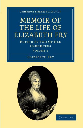 Memoir of the Life of Elizabeth Fry With Extracts from Her Journal and Letters [Paperback]