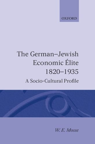 The German-Jewish Economic }}lite 1820-1935 A Socio-Cultural Profile [Hardcover]