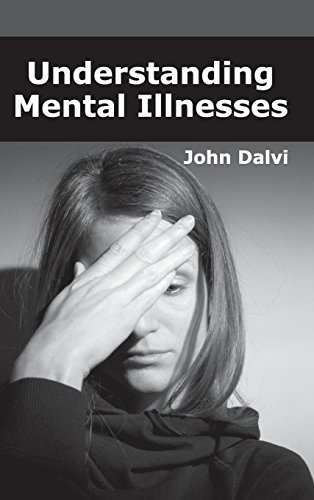 Understanding Mental Illnesses [Hardcover]
