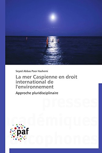 Mer Caspienne en Droit International de L'Environnement [Paperback]