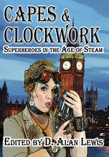 Capes And Clockwork [Hardcover]