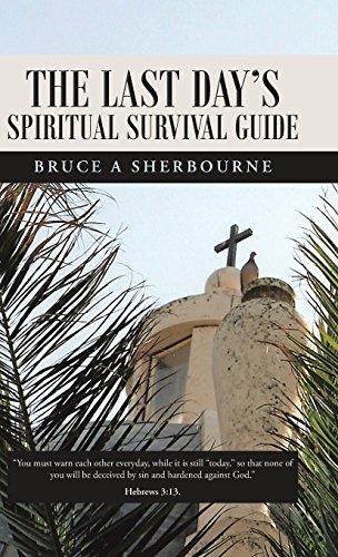 The Last Day's Spiritual Survival Guide [Hardcover]