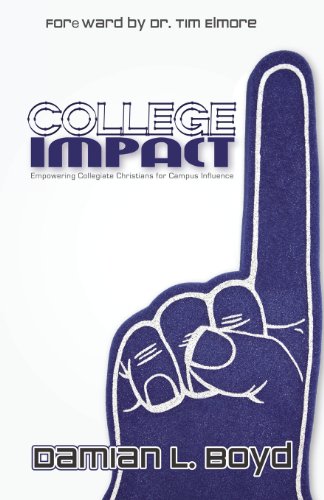 College Impact Empowering Collegiate Christians For Campus Influence [Paperback]