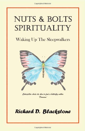 Nuts And Bolts Spirituality Waking Up The Sleepwalkers [Paperback]