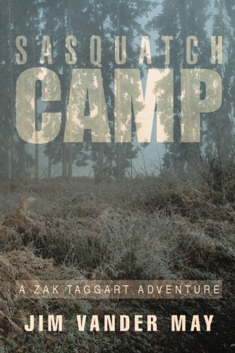 Sasquatch Camp A Zak Taggart Adventure [Paperback]