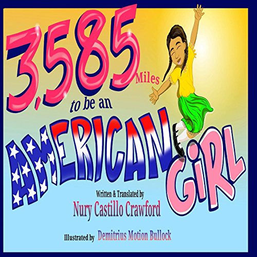 3,585 Miles to Be an American Girl [Paperback]