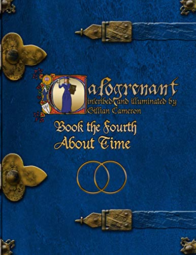Calogrenant Book the Fourth  It's about Time [Paperback]