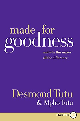Made for Goodness And Why This Makes All the Difference [Paperback]