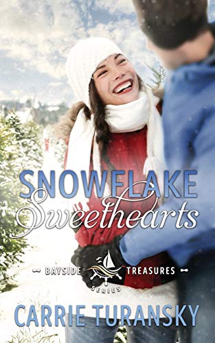 Snowflake Sweethearts  Bayside Treasures Series Book 3 [Paperback]