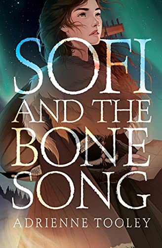 Sofi and the Bone Song [Hardcover]