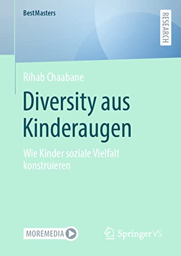 Diversity aus Kinderaugen Wie Kinder soziale Vielfalt konstruieren [Paperback]