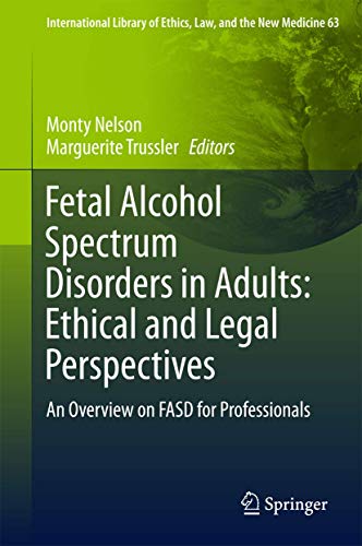 Fetal Alcohol Spectrum Disorders in Adults Ethical and Legal Perspectives An o [Hardcover]
