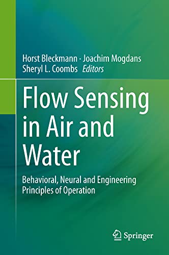 Flow Sensing in Air and Water Behavioral, Neural and Engineering Principles of  [Hardcover]