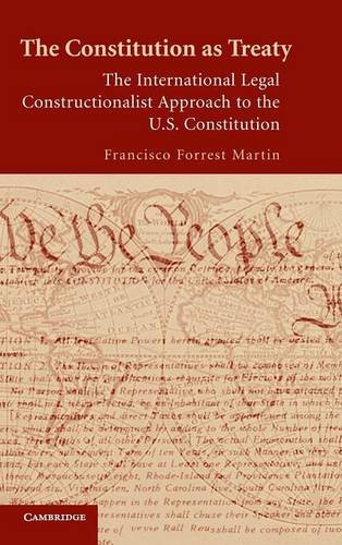 The Constitution as Treaty The International Legal Constructionalist Approach t [Hardcover]